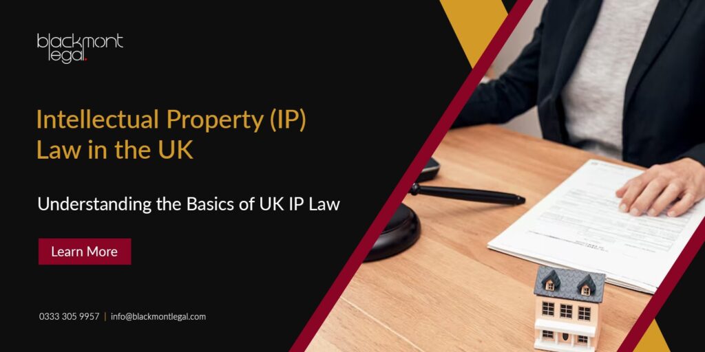 Intellectual Property (IP) law in the United Kingdom