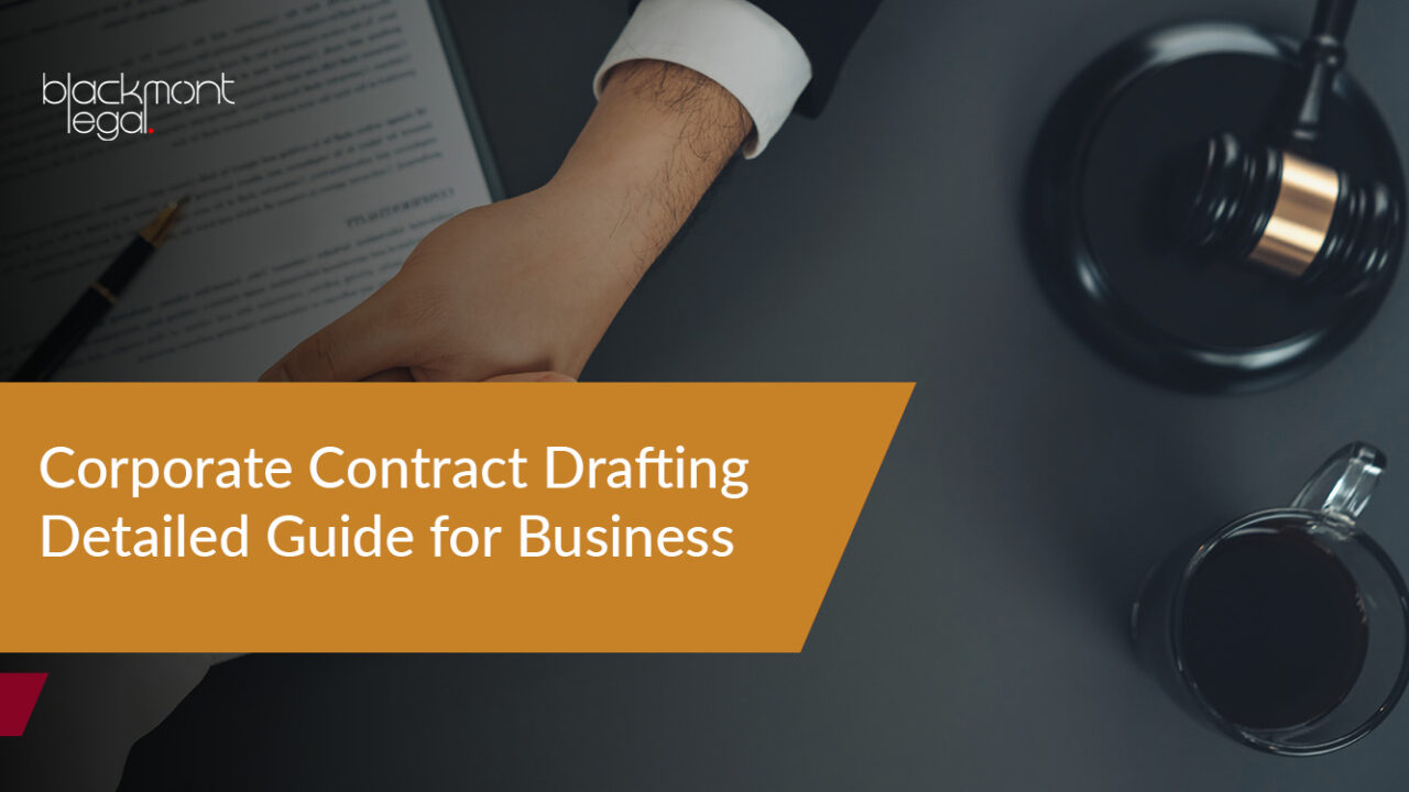 Corporate Contract Drafting – Detailed Guide for Businesses
